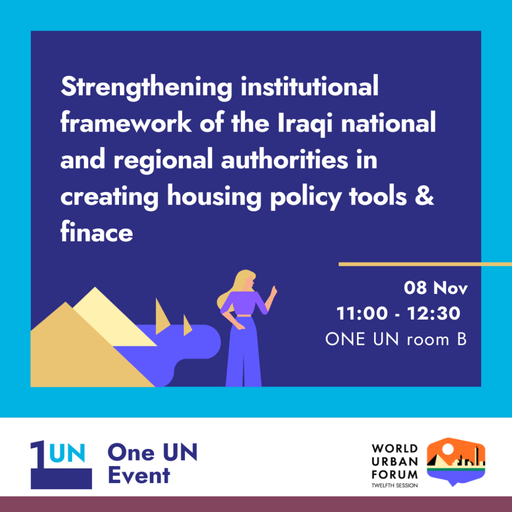 Strengthening institutional framework of the Iraqi national and regional authorities in creating housing policy tools & finance