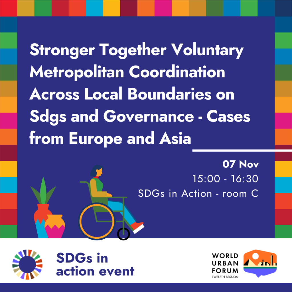 Stronger Together Voluntary Metropolitan Coordination Across Local Boundaries on Sdgs and Governance - Cases from Europe and Asia