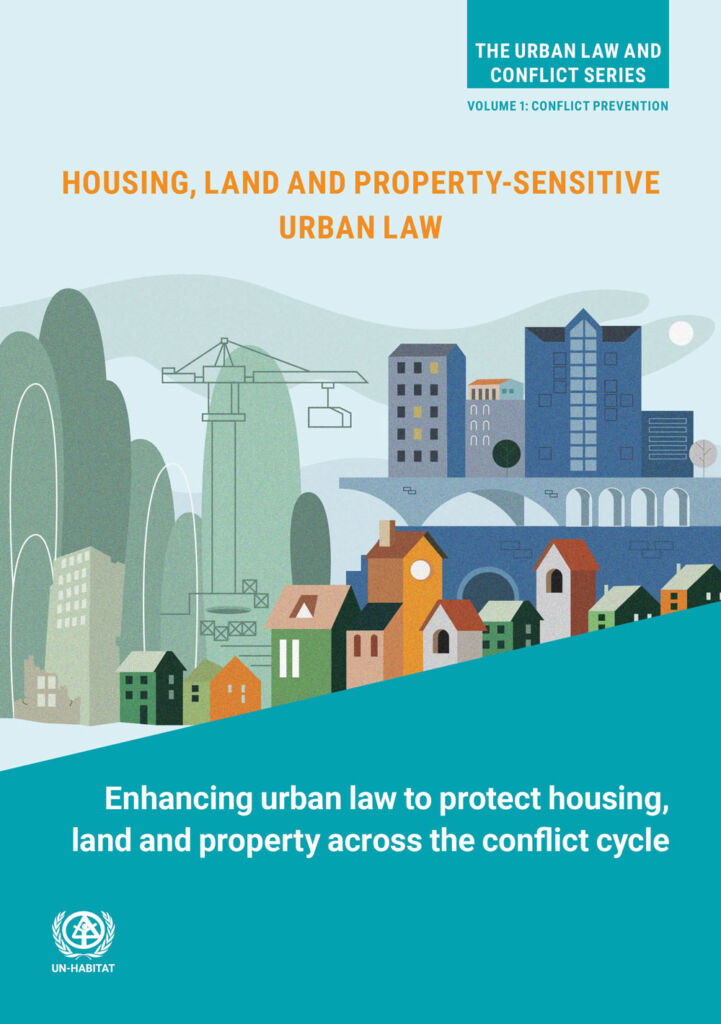 Housing, Land and Property (HLP)-Sensitive Urban Law: Enhancing urban law to protect HLP across the conflict cycle (Conflict Prevention)