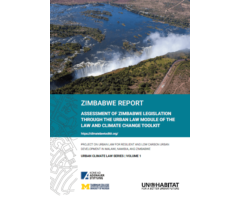 Assessment of Zimbabwe Legislation through the Urban Law Module of the Law and Climate Change Toolkit FULL REPORT