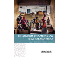 Effectiveness of Planning Law in Sub-Saharan Africa - Urban Legal Case Studies, Volume 8