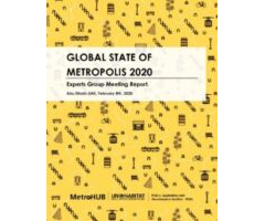 Global State of Metropolis 2020 - Expert Group Meeting Report. Abu Dhabi-UAE