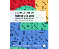 Global State of Metropolis 2020 - Expert Group Meeting Report. Metropolis-Medellin-EN, ES