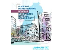 Guide for Mainstreaming Housing in Lebanon’s National Urban Policy