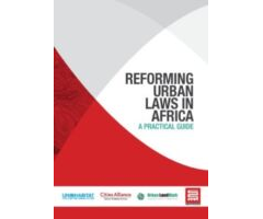 Reforming Urban Laws in Africa-A Practical Guide