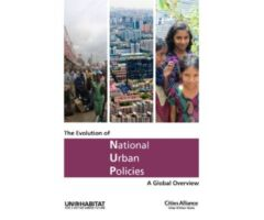 The Evolution of National Urban Policies A Global Overview