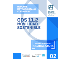 Voluntary Metropolitan Review VMR- SDG11.2 Guadalaraja Metropolitan Area (Mexico) AMVA-UN-Habitat.