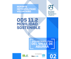 Voluntary Metropolitan Review VMR- SDG11.2 Valle de Aburrá Metropolitan Area (Colombia) AMVA-UN-Habitat